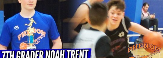 7th Grader Trent Noah is Kentucky’s Next Great Guard … Award Winning Performance at #TNPhenom150