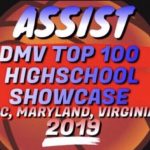 2019 ‘ASSIST DMV Top 100 HS Showcase’ (8/18/19)