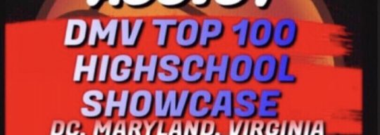 2019 ‘ASSIST DMV Top 100 HS Showcase’ (8/18/19)
