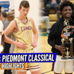 AT THE BUZZER!! Hometown Piedmont Classical Vs. #1 Cannon School…Full Game RAW Highlights