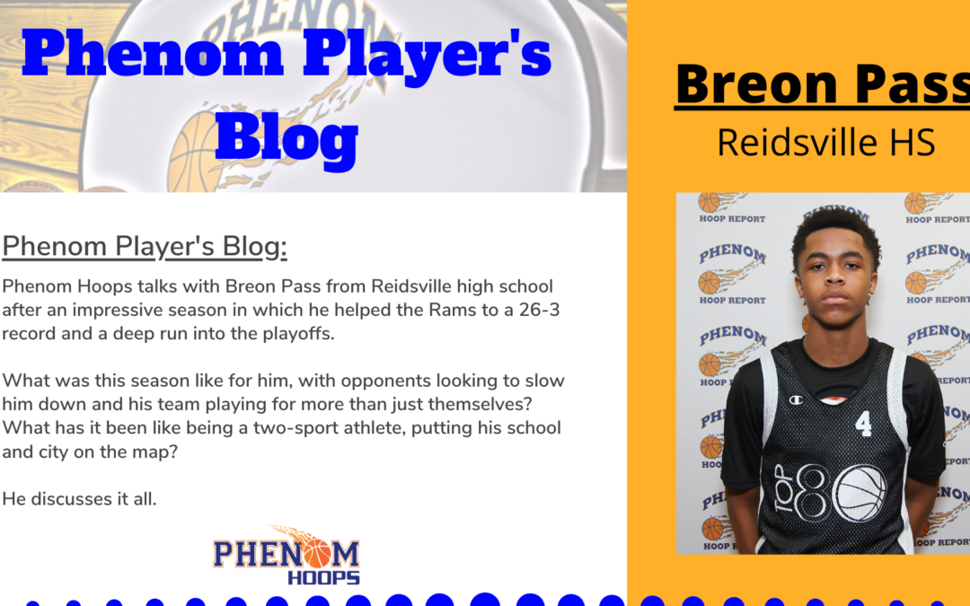 Phenom Player’s Blog: Two-sport athlete, Breon Pass, proud of team’s success and putting Reidsville HS on the map