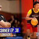 COACH’S CORNER: South View Travis Lemanski From Michigan to the Hoopstate + His Team’s Outlook!